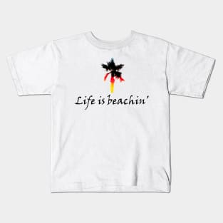 LIFE IS BEACHIN' WITH PALM Kids T-Shirt